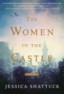 "The Women in the Castle" by Jessica Shattuck