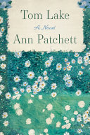 "Tom Lake" by Ann Patchett