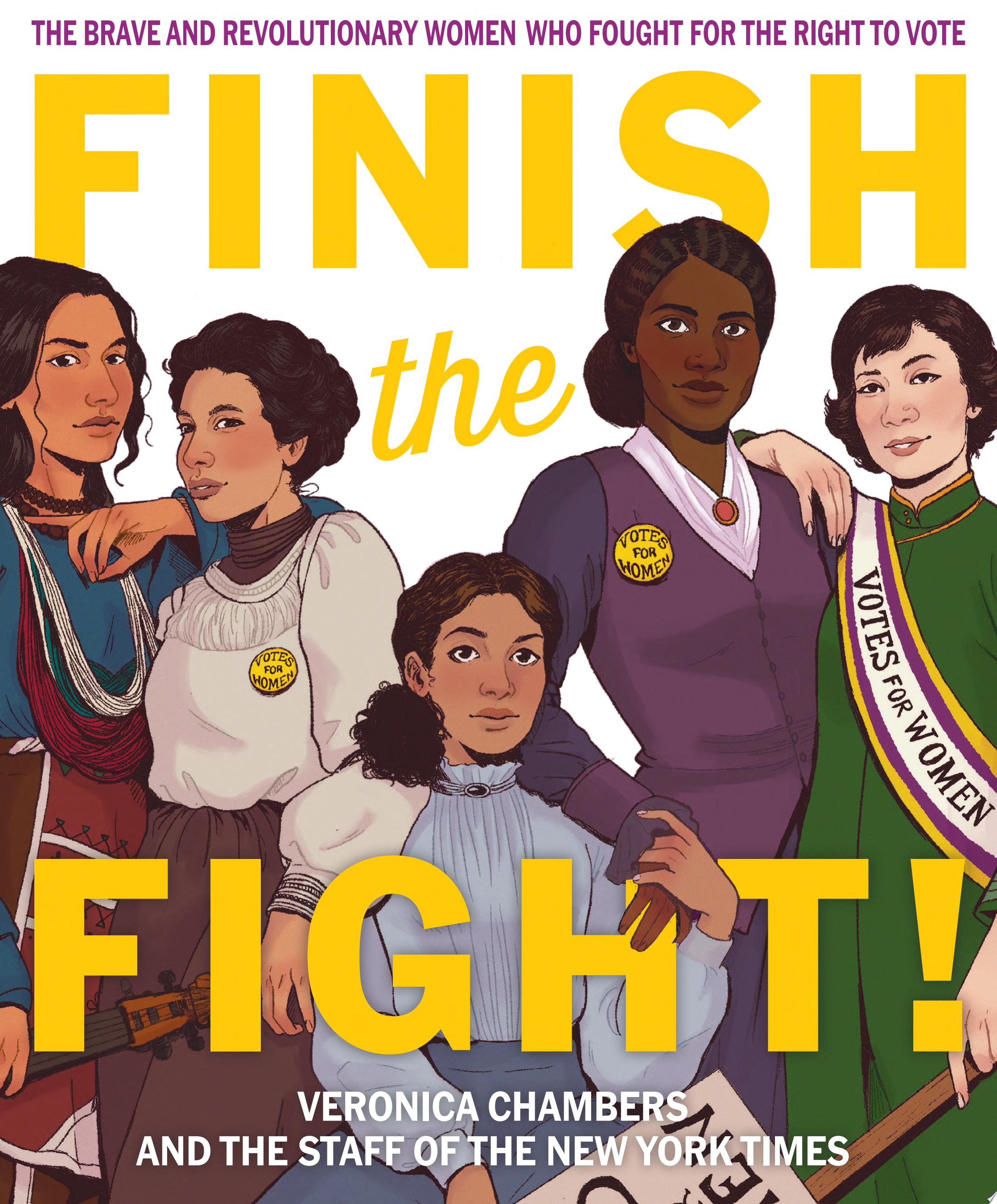 "Finish the Fight!" by Veronica Chambers, Jennifer Schuessler, Amisha Padnani, Jennifer Harlan, Sandra E. Garcia, and Vivian Wang