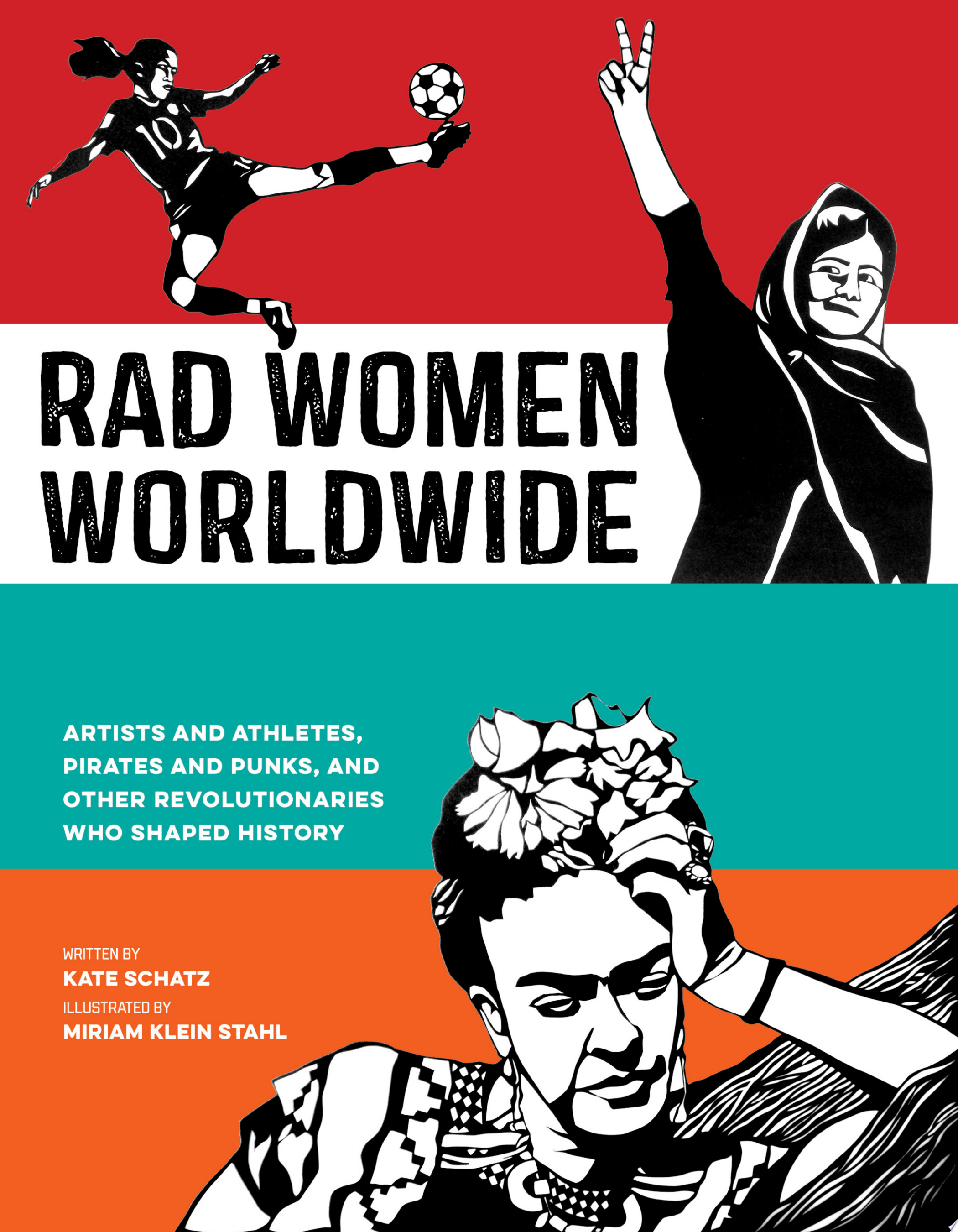 "Rad Women Worldwide" by Kate Schatz