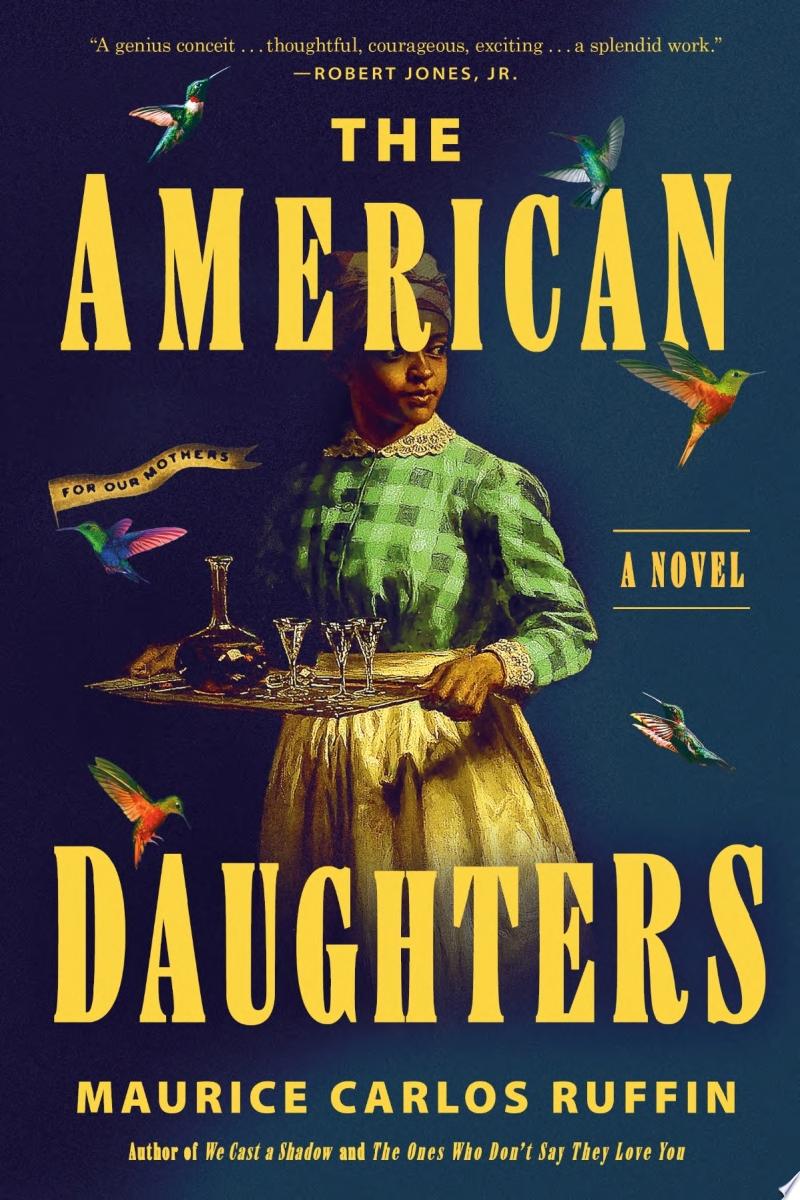 "The American Daughters" by Maurice Carlos Ruffin