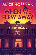 "When We Flew Away" by Alice Hoffman