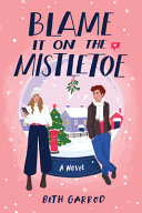 Image for "Blame It on the Mistletoe"