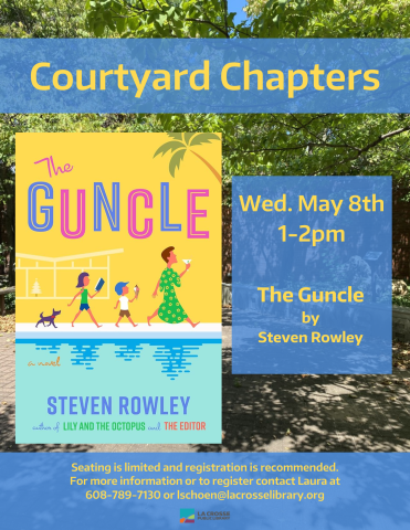 The Guncle book discussion Wednesday, May 8th 1:00pm courtyard