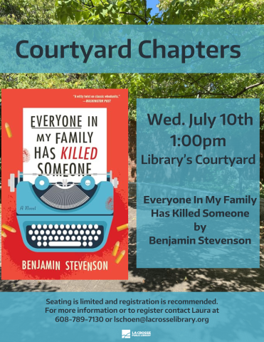 Everyone in my family has killed someone book discussion. Wednesday July 10th 1:00pm courtyard