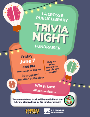 Trivia Night Fundraiser Friday June 7 at 6pm. Doors open at 5:30pm. Suggested donation of $5 at the door.