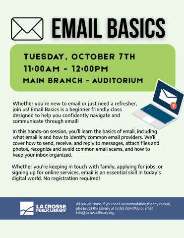 Green background with large black text at the top that says "Email Basics" with a tiny outline of an envelope at the front of the word Email. There is a small illustrated laptop on the right hand side of the page. The rest of the flyer has the information about the class. 