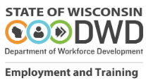 State of Wisconsin Department of Workforce Development: Employment and Training
