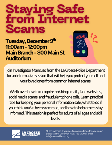 With a mustard-yellow background, big red letters say across the top: "Staying Safe from Internet Scams" with a description of the program. There is an illustrated hand holding a cellphone with the words "SCAM" across the front of the phone screen.