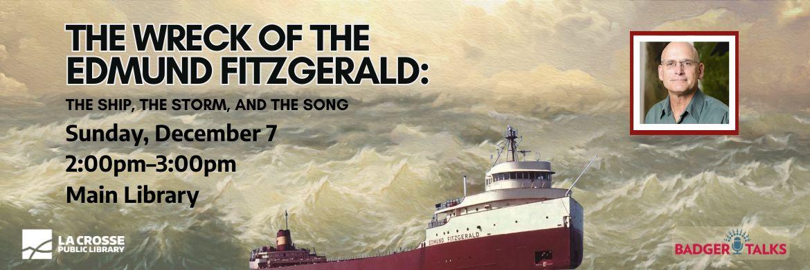 Website banner for library event "The Wreck of the Edmund Fitzgerald: The Ship, the Storm, and the Song"